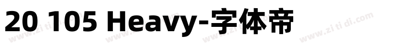 20 105 Heavy字体转换